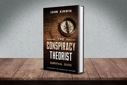 Conspiracy theorist survival guide