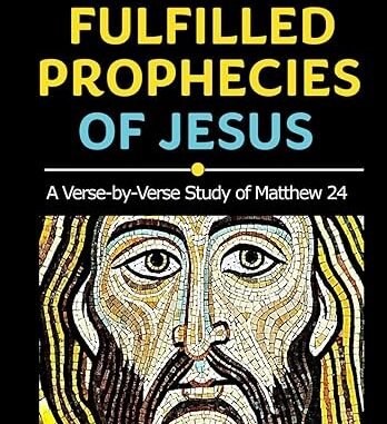 Fulfilled Prophecies of Jesus by Cindye Coates